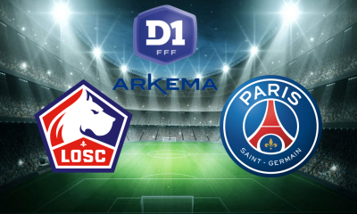 Lille / Paris SG (TV/Streaming) Sur quelles chaînes et à quelle heure suivre le match de D1 Arkéma ?