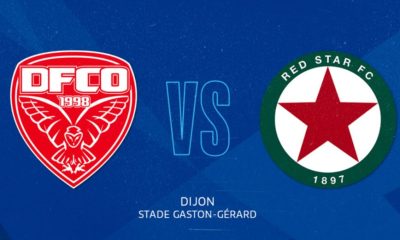 Dijon / Red Star (TV/Streaming) Sur quelle chaine et à quelle heure suivre le match de National ?