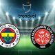 Fenerbahce / Karagumruk (TV/Streaming) Sur quelle chaîne et à quelle heure regarder la rencontre de Süper Lig ?