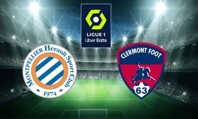 Montpellier (MHSC) / Clermont (CF63) (TV/Streaming) Sur quelle chaine et à quelle heure regarder la rencontre de Ligue 1 ?