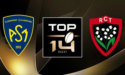 Clermont (ASM) / Toulon (RCT) (TV/Streaming) Sur quelles chaînes et à quelle heure regarder le match de TOP 14 ?