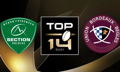 Pau / Bordeaux-Bègles – Sur quelles chaînes TV et Streaming et à quelle heure regarder le match de TOP 14 ?
