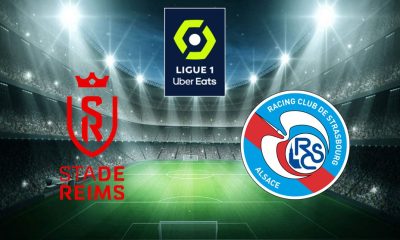Reims (SDR) / Strasbourg (RCSA)(TV/Streaming) Sur quelle chaine et à quelle heure regarder la rencontre de Ligue 1 ?