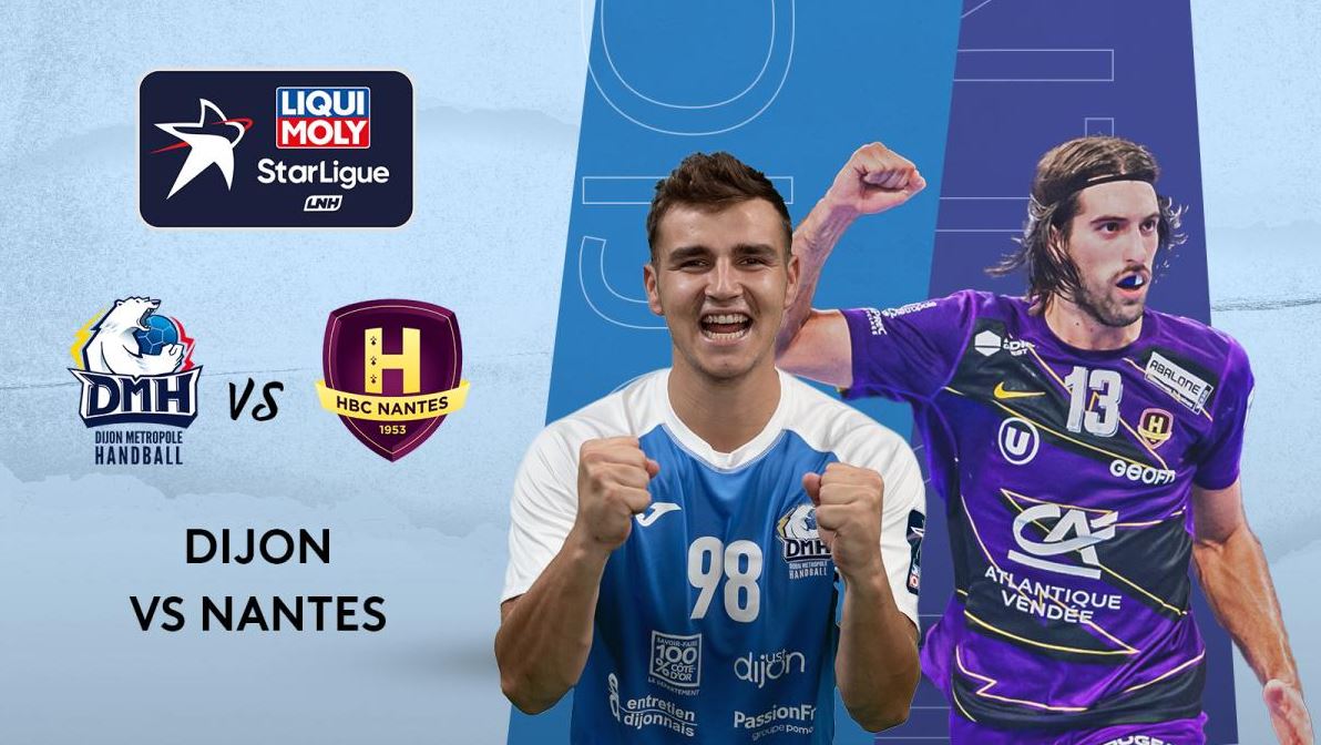 Dijon / HBC Nantes (TV/Streaming) Sur quelles chaines et à quelle heure suivre le match de Starligue ?