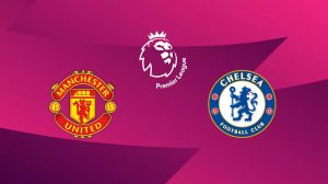 Manchester United / Chelsea (TV/Streaming) Sur quelle chaîne et à quelle heure suivre le match de Premier League ?