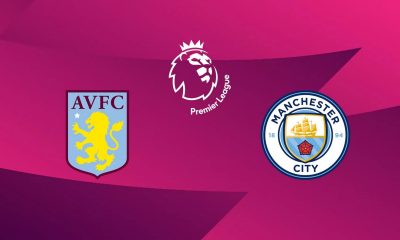 Aston Villa / Manchester City (TV/Streaming) Sur quelle chaîne et à quelle heure suivre le match de Premier League ?