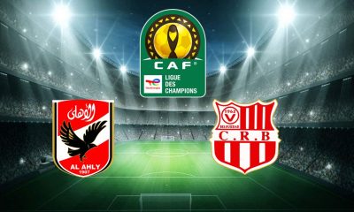 Al Ahly / CR Belouizdad (TV/Streaming) Sur quelle chaîne et à quelle heure suivre le match de CAF Champions League ?