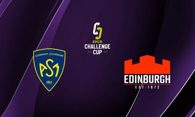Clermont / Edinburgh (TV/Streaming) Sur quelle chaine et à quelle heure regarder le match de Challenge Cup ?