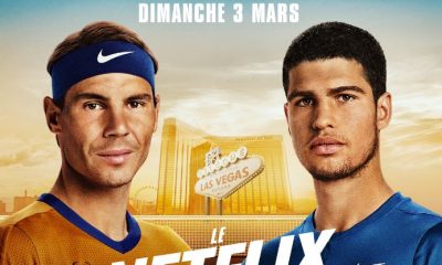 Un match exhibition Nadal / Alcaraz à Las Vegas diffusé en direct sur Netflix