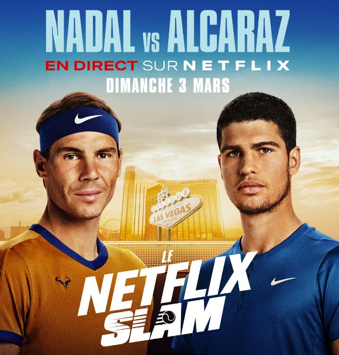 Un match exhibition Nadal / Alcaraz à Las Vegas diffusé en direct sur Netflix