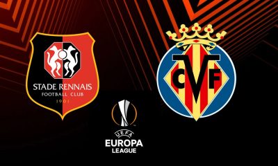 Rennes / Villarreal (TV/Streaming) Sur quelle chaine et à quelle heure regarder le match d'Europa League ?