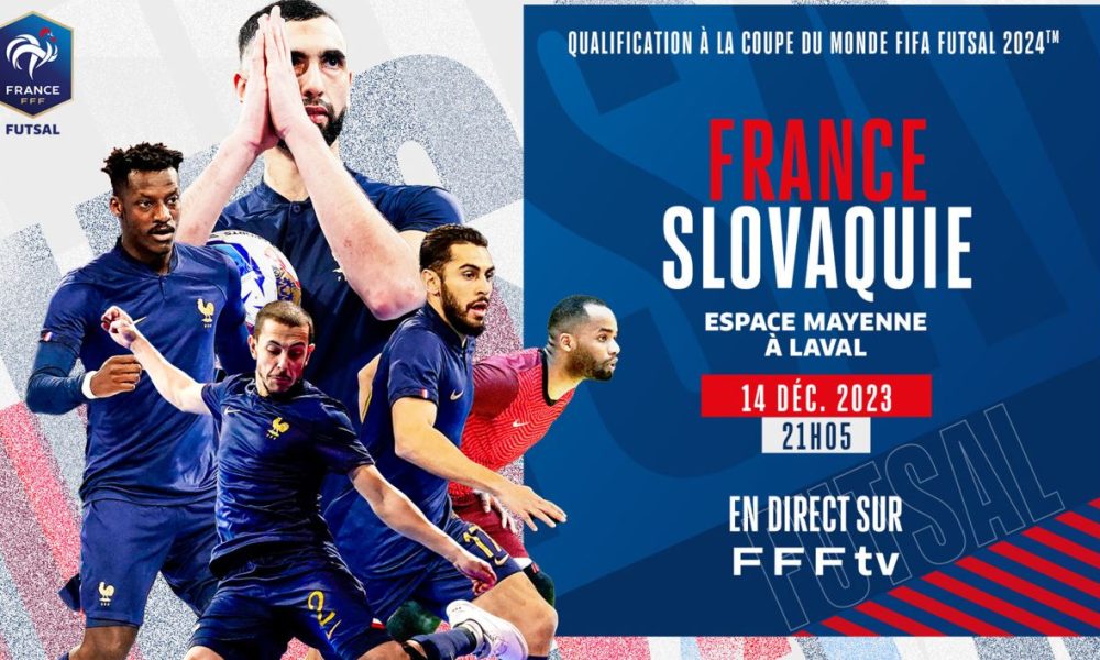 France / Slovaquie - Coupe du Monde de Futsal (TV/Streaming) Sur quelle chaine et à quelle heure suivre la rencontre ?