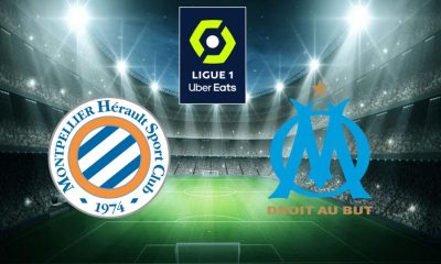 Montpellier (MHSC) / Marseille (OM) (TV/Streaming) Sur quelle chaine et à quelle heure regarder la rencontre de Ligue 1 ?