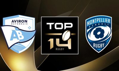 Bayonne (AB) / Montpellier (MHR) (TV/Streaming) Sur quelles chaînes et à quelle heure regarder le match de TOP 14 ?