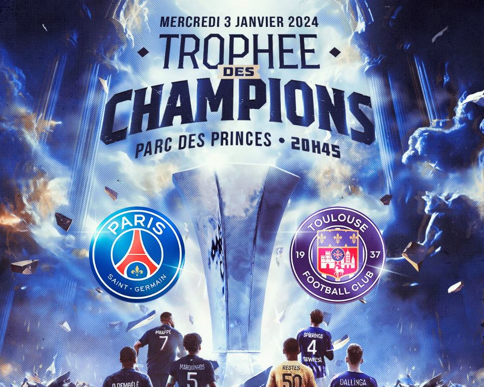 Paris SG (PSG) / Toulouse (TFC) Trophée des Champions (TV/Streaming) Sur quelle chaine et à quelle heure regarder la rencontre ?