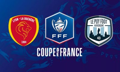 Lyon-Duchère / Le Puy (TV/Streaming) Sur quelles chaines et à quelle heure suivre le match de Coupe de France ?