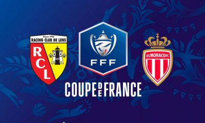 RC Lens / AS Monaco (TV/Streaming) Sur quelles chaines et à quelle heure suivre le match de Coupe de France ?