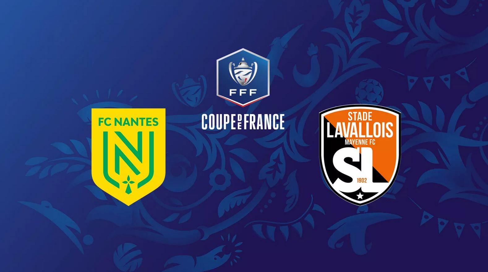 Nantes / Laval - Coupe de France (TV/Streaming) Sur quelles chaines et à quelle heure suivre le 1/16e de Finale ?