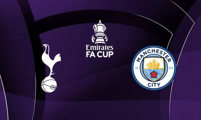 Tottenham / Manchester City - FA Cup (TV/Streaming) Sur quelle chaîne et à quelle heure regarder le 1/16e de Finale ?