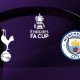 Tottenham / Manchester City - FA Cup (TV/Streaming) Sur quelle chaîne et à quelle heure regarder le 1/16e de Finale ?