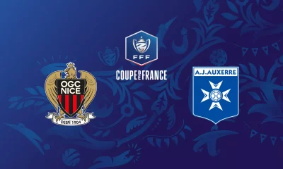 Nice / Auxerre (TV/Streaming) Sur quelle chaine et à quelle heure suivre le match de Coupe de France ?