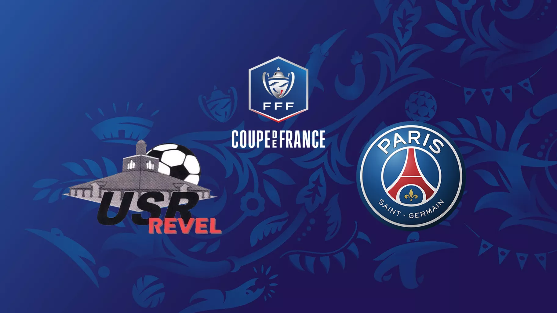 US Revel / PSG (TV/Streaming) Sur quelle chaine et à quelle heure suivre le match de Coupe de France ?