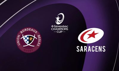 Bordeaux-Bègles / Saracens (TV/Streaming) Sur quelle chaine et à quelle heure regarder le match de Champions Cup ?