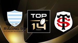 Racing 92 (R92) / Toulouse (ST) (TV/Streaming) Sur quelle chaîne et à quelle heure regarder en direct le match de TOP 14 ?