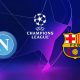 Naples / Barcelone (TV/Streaming) Sur quelles chaines et à quelle heure regarder le match de Champions League ?
