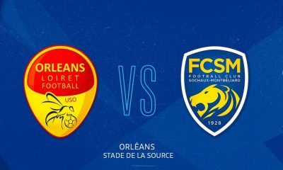 Orléans (USO) / Sochaux (FCSM) (TV/Streaming) Sur quelle chaîne et à quelle heure regarder le match de National ?