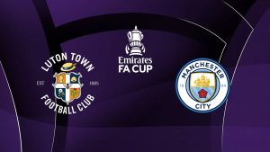 Luton / Manchester City - FA Cup (TV/Streaming) Sur quelle chaîne et à quelle heure regarder le 1/8e de Finale ?