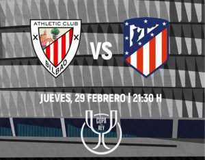 Athletic Bilbao / Atletico Madrid - Copa del Rey (TV/Streaming) Sur quelle chaîne et à quelle heure regarder la 1/2 Finale Retour ?