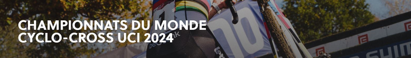 bandeau Championnats du monde de cyclo-cross 2024