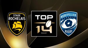 La Rochelle (SR) / Montpellier (MHR) (TV/Streaming) Sur quelles chaînes et à quelle heure regarder en direct le match de TOP 14 ?