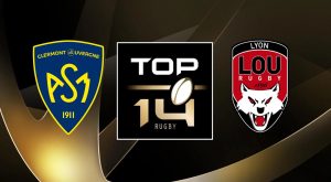 Clermont (ASM) / Lyon (LOU) (TV/Streaming) Sur quelles chaînes et à quelle heure regarder le match de TOP 14 ?