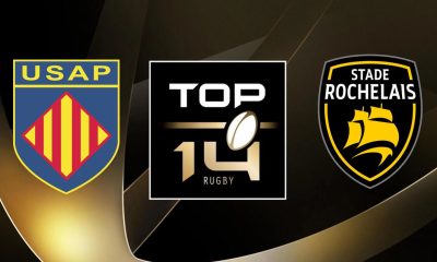 Perpignan (USAP) / La Rochelle (SR) (TV/Streaming) Sur quelles chaînes et à quelle heure regarder en direct le match de TOP 14 ?