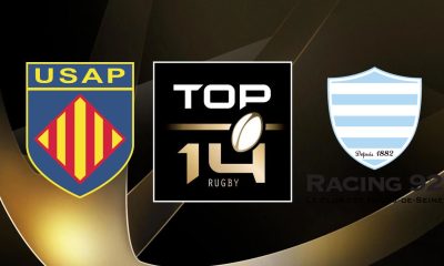 Perpignan (USAP) / Racing 92 (R92) (TV/Streaming) Sur quelle chaîne et à quelle heure regarder le match de TOP 14 ?