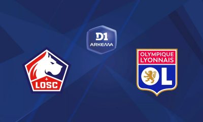 Lille / Lyon (TV/Streaming) Sur quelles chaînes et à quelle heure suivre le match de D1 Arkéma ?
