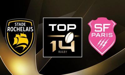 La Rochelle (SR) / Stade Français (SFP) (TV/Streaming) Sur quelle chaîne et à quelle heure regarder en direct le match de TOP 14 ?