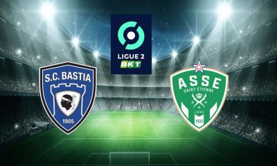 Bastia (SCB) / Saint-Etienne (ASSE) (TV/Streaming) Sur quelle chaîne et à quelle heure regarder le match de Ligue 2 ?