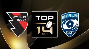 Oyonnax (OYO) / Montpellier (MHR) (TV/Streaming) Sur quelles chaînes et à quelle heure regarder en direct le match de TOP 14 ?