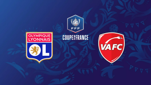 Lyon / Valenciennes (TV/Streaming) Sur quelle chaine et à quelle heure regarder la demi-finale de Finale de Coupe de France ?