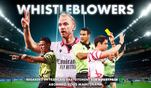 Le documentaire Whistleblowers disponible en français en exclusivité sur RugbyPass TV