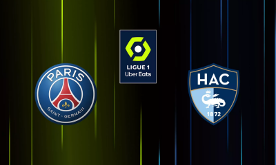 Paris SG (PSG) / Le Havre (HAC) Heure, chaînes TV et Streaming ?
