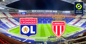 Lyon (OL) / Monaco (ASM) Heure, chaîne TV et Streaming ?