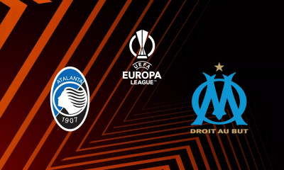 Atalanta / Marseille (Ligue Europa) Heure, chaînes TV et Streaming ?