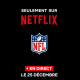 Les matchs de Noël de la NFL seront diffusés en direct sur Netflix